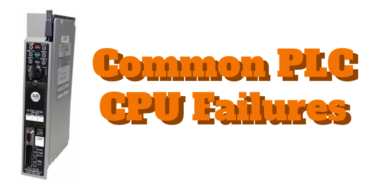 Common PLC CPU Failures