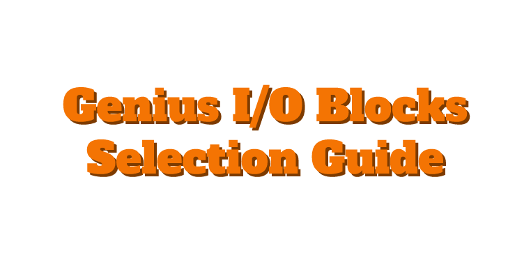 Genius I/O Blocks Selection Guide